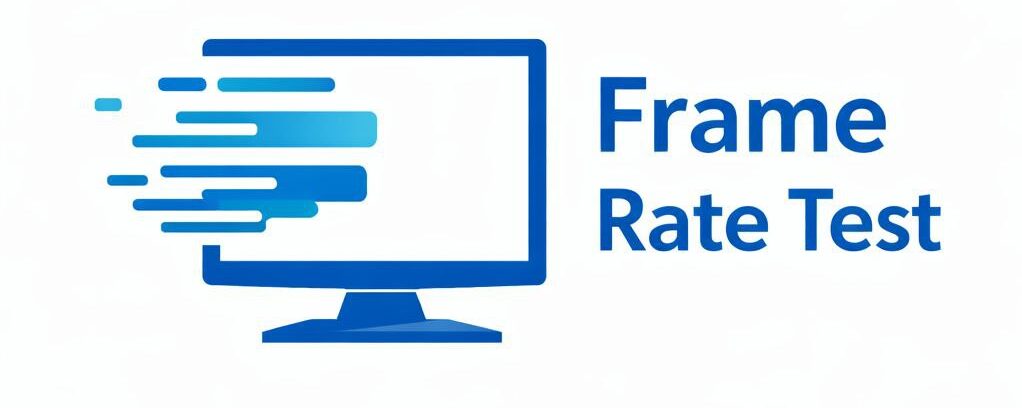 Frame Rate Test